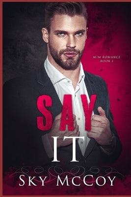 Say It (Fascination Series) Book 1: M/M Romance by Attwood, Ann