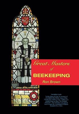 Great Masters of Beekeeping by Brown, Ron