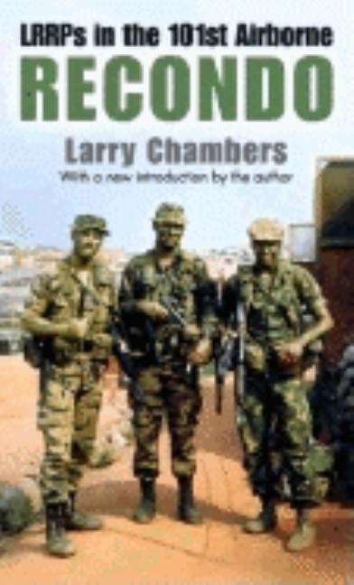 Recondo: Lrrps in the 101st Airborne by Chambers, Larry