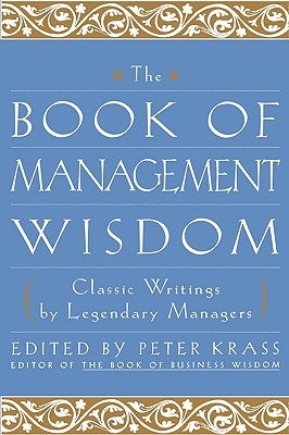 The Book of Management Wisdom by Krass, Peter
