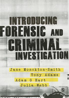 Introducing Forensic and Criminal Investigation by Monckton-Smith, Jane