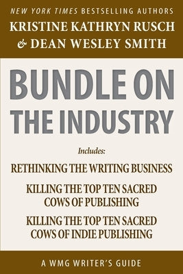 Bundle on the Industry: A WMG Writer's Guide by Rusch, Kristine Kathryn