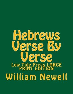 Hebrews Verse By Verse: Low Tide Press LARGE PRINT EDITION by Marti, C. Alan