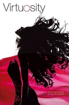 Virtuosity by Martinez, Jessica