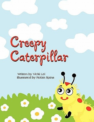 Creepy Caterpillar by Lei, Vicki