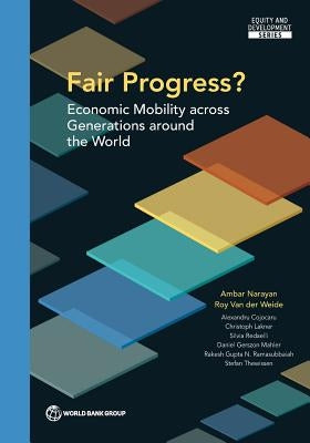 Fair Progress?: Economic Mobility Across Generations Around the World by Narayan, Ambar