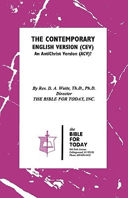The Contemporary English Version (CEV) by Waite, Th D.