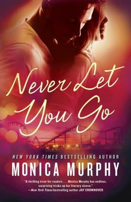 Never Let You Go by Murphy, Monica