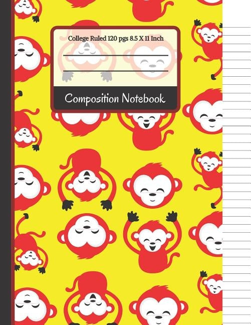 Composition Notebook: Bright Red & Yellow Monkey College Ruled Notebook for Girls, Boys, Kids, School, Students and Teachers by Co, Creative School