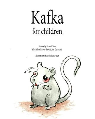 Kafka For Children by Zaw-Tun, Isabel