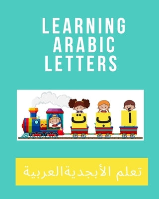 learning Arabic letters: learning Arabic alphabets-Arabic workbook-activity book for kids-Arabic alphabet books by Araby, Menna