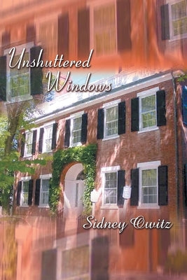 Unshuttered Windows by Owitz, Sidney