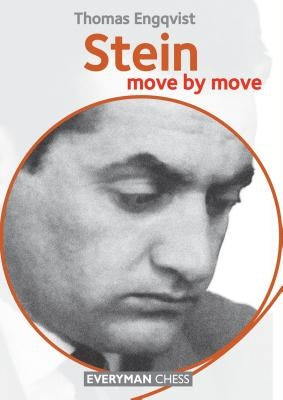 Stein: Move by Move by Engqvist, Thomas