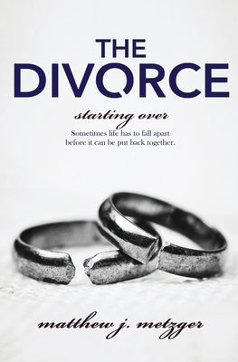 The Divorce by Metzger, Mathew J.