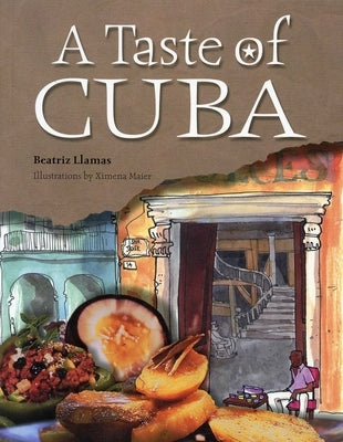 A Taste of Cuba by Llamas, Beatriz