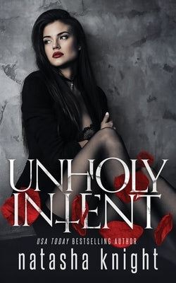 Unholy Intent by Knight, Natasha