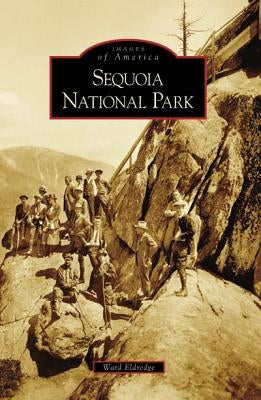 Sequoia National Park by Eldredge, Ward