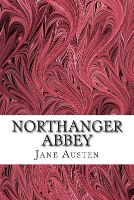 Northanger Abbey: (Jane Austen Classics Collection) by Austen, Jane