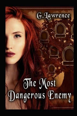 The Most Dangerous Enemy by Aldrich, Brooke