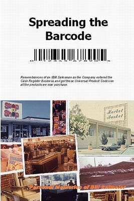 Spreading the Barcode by Selmeier, Bill