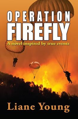 Operation Firefly by Young, Liane