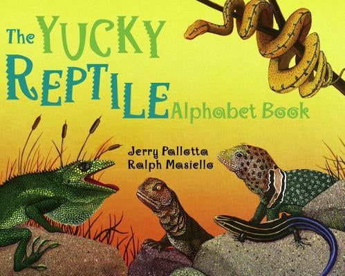 The Yucky Reptile Alphabet Book by Pallotta, Jerry