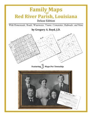 Family Maps of Red River Parish, Louisiana by Boyd J. D., Gregory a.