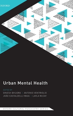 Urban Mental Health by Bhugra, Dinesh