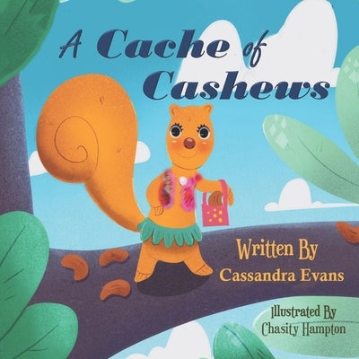 A Cache of Cashews by Hampton, Chasity