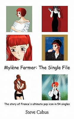 Myl Ne Farmer the Single File by Cabus, Steve