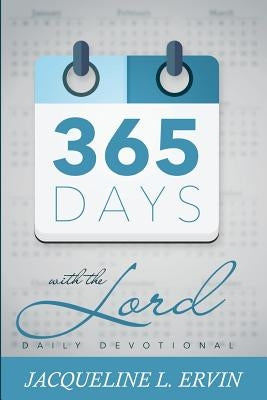 365 days with the lord by Ervin, Jacqueline L.