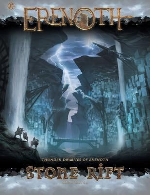 Stone Rift: Thunder Dwarves of Erenoth by Click, Matt