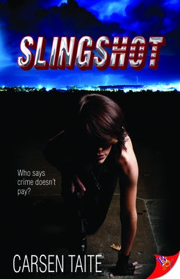 Slingshot by Taite, Carsen