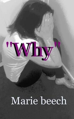 "Why" by Beech, Marie