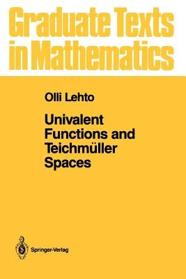 Univalent Functions and Teichmüller Spaces by Lehto, O.