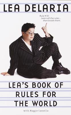Lea's Book of Rules for the World by Delaria, Lea