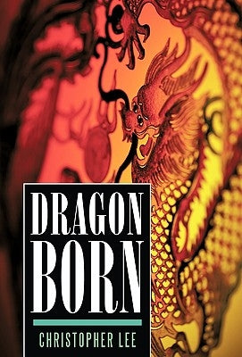 Dragon Born by Lee, Christopher