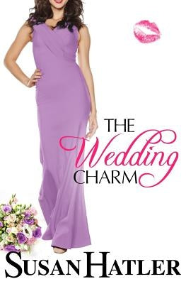 The Wedding Charm by Hatler, Susan