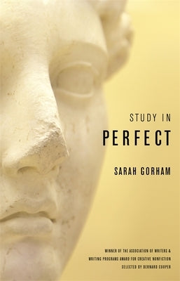 Study in Perfect by Gorham, Sarah