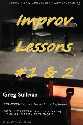 Improv Lessons #1 & 2 by Sullivan, Greg