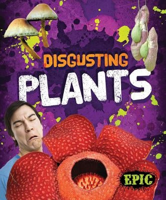 Disgusting Plants by Perish, Patrick