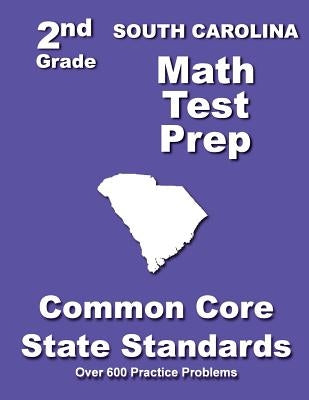 South Carolina 2nd Grade Math Test Prep: Common Core State Standards by Treasures, Teachers'