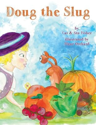 Doug the Slug by Fisher, Cat