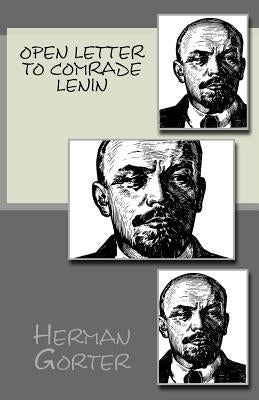 Open Letter to Comrade Lenin by Gorter, Herman