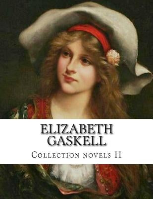 Elizabeth Gaskell, Collection novels II by Gaskell, Elizabeth Cleghorn
