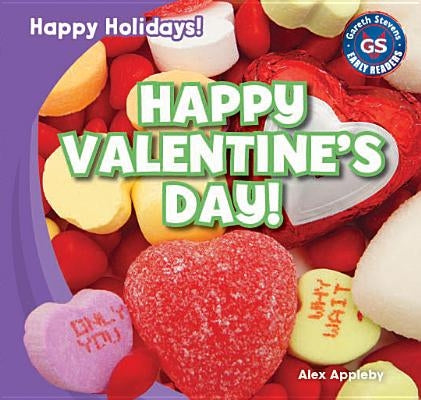 Happy Valentine's Day! by Appleby, Alex