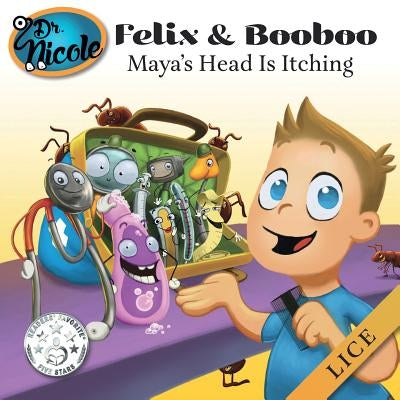 Maya' Head Is Itching: Lice by Villeneuve, Mylène