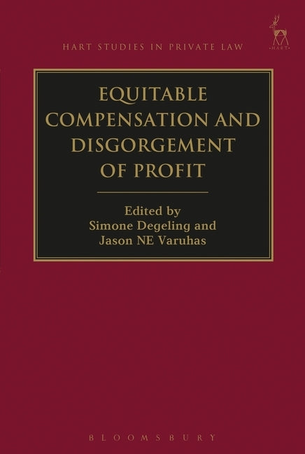 Equitable Compensation and Disgorgement of Profit by Degeling, Simone