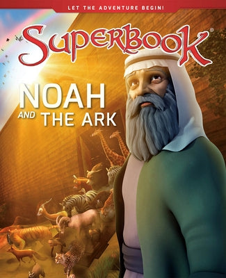 Noah and the Ark: A Boat for His Family and Every Animal on Earth by Cbn