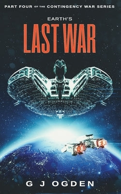 Earth's Last War by Ogden, S. L.